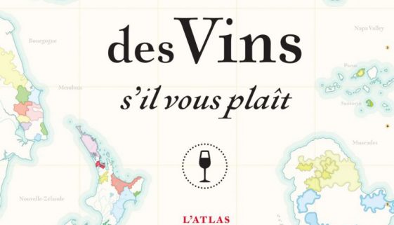 La carte des vins s'il vous plaît ! Atlas des vignobles du monde